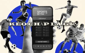 thumb keo chap la gi kèo chấp là gì
